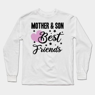 mother and son best friends - international friendship day Long Sleeve T-Shirt